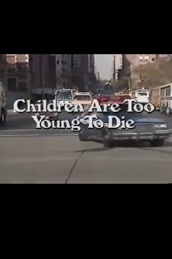 Children Are Too Young to Die Poster of Children Are Too Young to Die