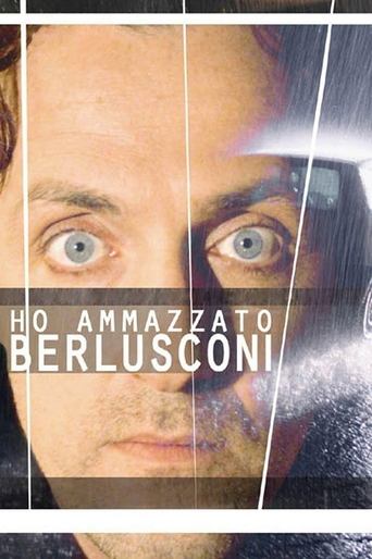 Ho ammazzato Berlusconi Poster of Ho ammazzato Berlusconi