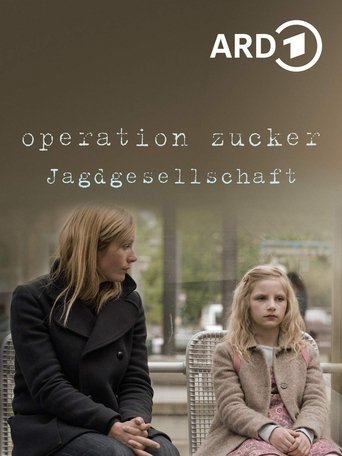 Operation Zucker - Jagdgesellschaft Poster of Operation Zucker - Jagdgesellschaft
