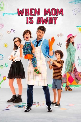 When Mom Is Away Poster of When Mom Is Away