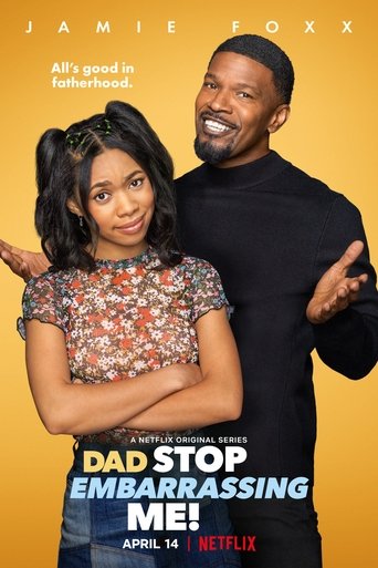 Dad Stop Embarrassing Me! Poster of Dad Stop Embarrassing Me!