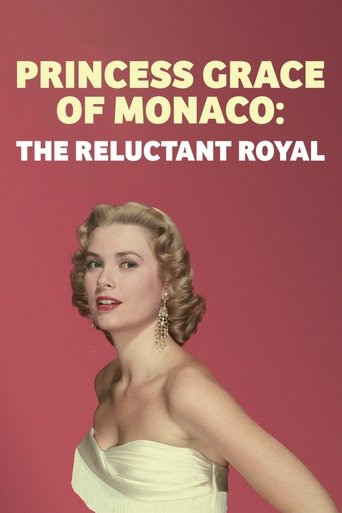 Princess Grace of Monaco: The Reluctant Royal Poster of Princess Grace of Monaco: The Reluctant Royal