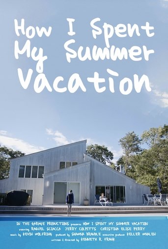 How I Spent My Summer Vacation Poster of How I Spent My Summer Vacation