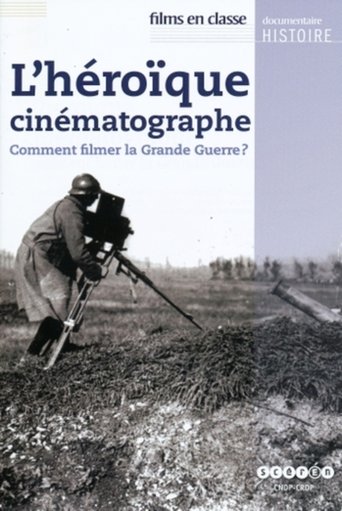 L'héroïque cinématographe Poster of L'héroïque cinématographe