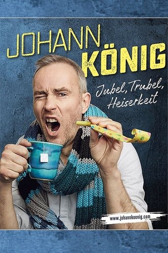Johann König - Jubel, Trubel, Heiserkeit Poster of Johann König - Jubel, Trubel, Heiserkeit