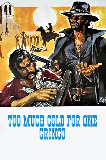 Too Much Gold for One Gringo Poster of Too Much Gold for One Gringo