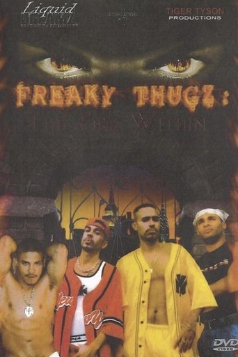 Freaky Thugz: The Fire Within Poster of Freaky Thugz: The Fire Within