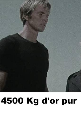 4500 Kg d'or pur Poster of 4500 Kg d'or pur