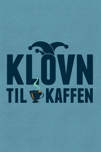 Klovn til kaffen Poster of Klovn til kaffen
