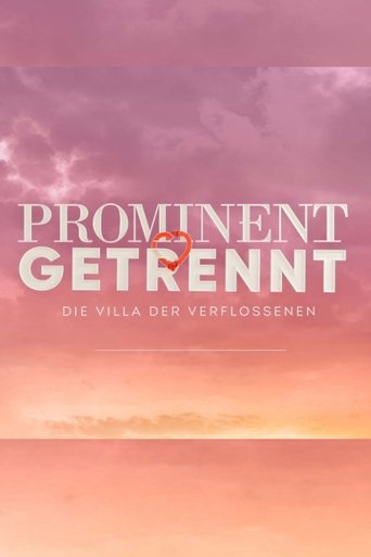 Prominent getrennt - Die Villa der Verflossenen Poster of Prominent getrennt - Die Villa der Verflossenen