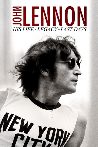 John Lennon: His Life, His Legacy, His Last Days Poster of John Lennon: His Life, His Legacy, His Last Days
