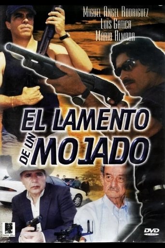 El Lamento De Un Mojado Poster of El Lamento De Un Mojado