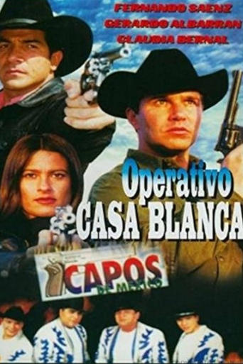 Operativo Casa Blanca Poster of Operativo Casa Blanca