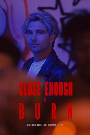 Close Enough To Burn Poster of Close Enough To Burn