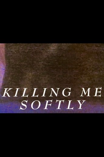 Killing Me Softly Poster of Killing Me Softly