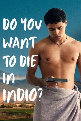 Do You Want to Die in Indio? Poster of Do You Want to Die in Indio?
