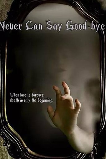 Never Can Say Good-bye Poster of Never Can Say Good-bye