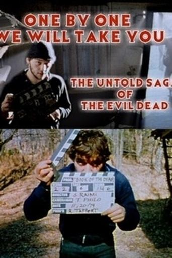 One by One We Will Take You: The Untold Saga of The Evil Dead Poster of One by One We Will Take You: The Untold Saga of The Evil Dead