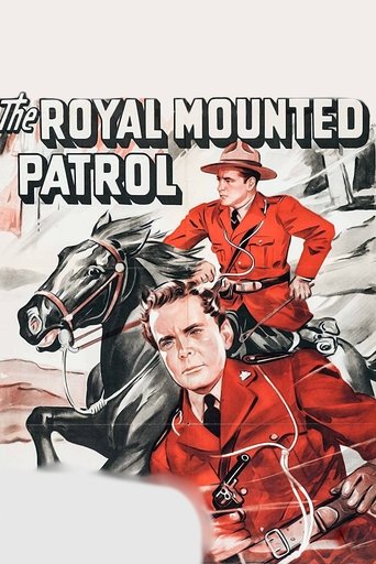 The Royal Mounted Patrol Poster of The Royal Mounted Patrol