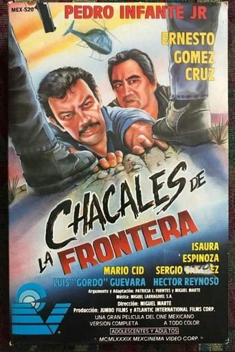 Chacales de la frontera Poster of Chacales de la frontera