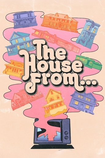 The House From... Poster of The House From...
