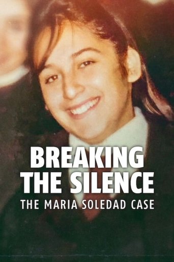 Breaking the Silence: The Maria Soledad Case Poster of Breaking the Silence: The Maria Soledad Case