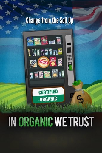 In Organic We Trust Poster of In Organic We Trust