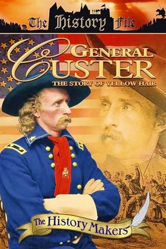 General Custer: The Story of Yellow Hair Poster of General Custer: The Story of Yellow Hair