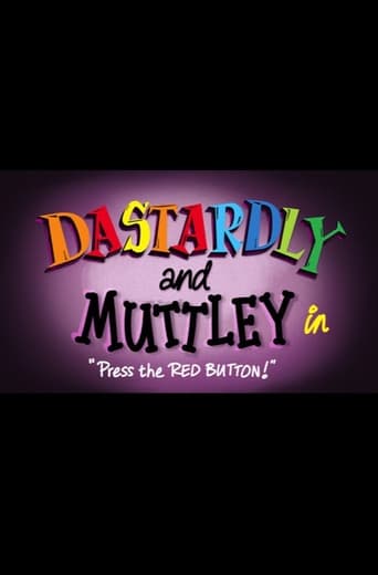 Dastardly & Muttley in 'Press the Red Button' Poster of Dastardly & Muttley in 'Press the Red Button'