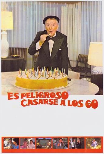 Es peligroso casarse a los 60 Poster of Es peligroso casarse a los 60