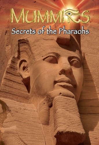 Mummies: Secrets of the Pharaohs Poster of Mummies: Secrets of the Pharaohs
