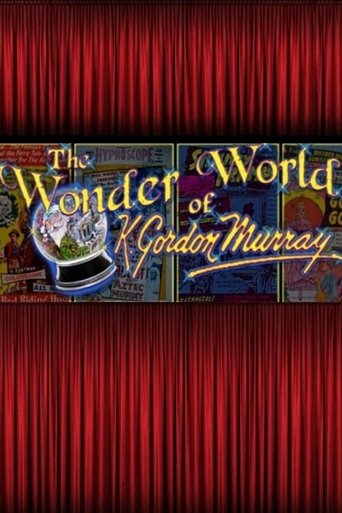 The Wonder World of K. Gordon Murray Poster of The Wonder World of K. Gordon Murray