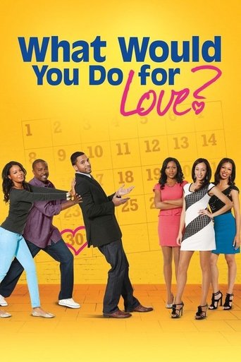 What Would You Do for Love Poster of What Would You Do for Love