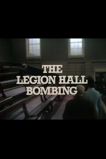 The Legion Hall Bombing Poster of The Legion Hall Bombing