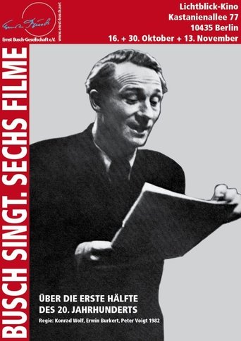 Busch singt – Sechs Filme über die erste Hälfte des 20. Jahrhunderts Poster of Busch singt – Sechs Filme über die erste Hälfte des 20. Jahrhunderts