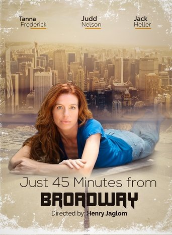 Just 45 Minutes from Broadway Poster of Just 45 Minutes from Broadway