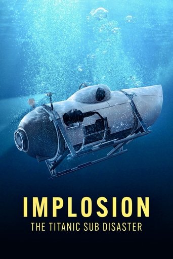 Implosion: The Titanic Sub Disaster Poster of Implosion: The Titanic Sub Disaster