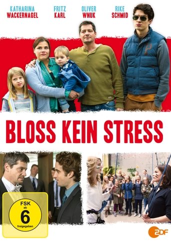 Bloß kein Stress Poster of Bloß kein Stress
