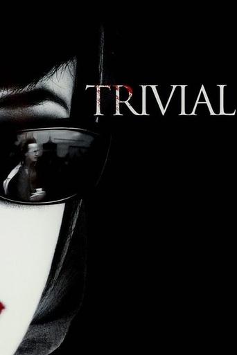 Trivial Poster of Trivial