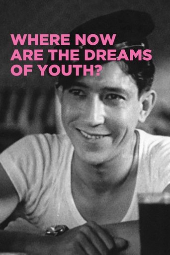 Where Now Are the Dreams of Youth? Poster of Where Now Are the Dreams of Youth?