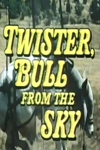 Twister, Bull from the Sky Poster of Twister, Bull from the Sky