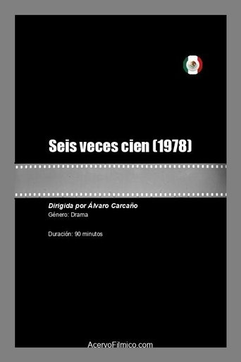 Seis veces cien Poster of Seis veces cien