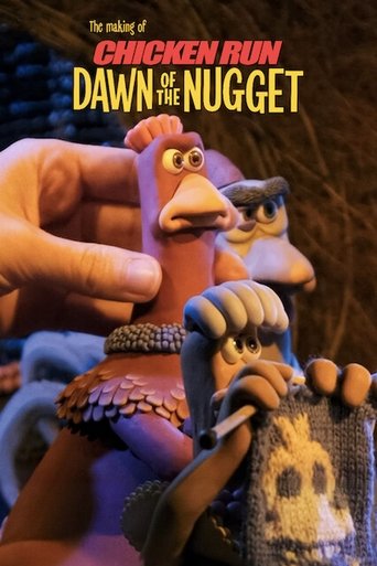 The Making of Chicken Run: Dawn of the Nugget Poster of The Making of Chicken Run: Dawn of the Nugget