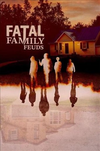 Fatal Family Feuds Poster of Fatal Family Feuds
