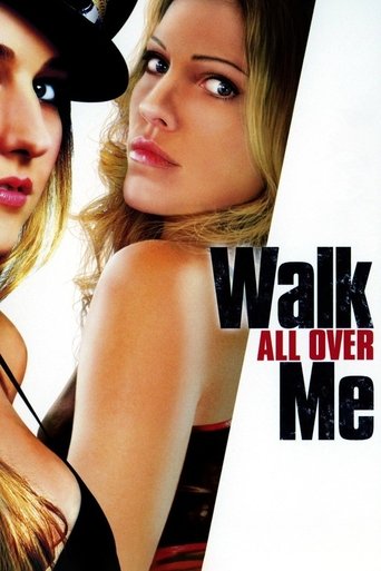 Walk All Over Me Poster of Walk All Over Me
