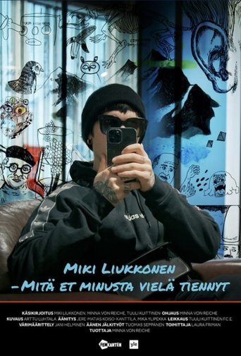 Miki Liukkonen – Mitä et minusta vielä tiennyt Poster of Miki Liukkonen – Mitä et minusta vielä tiennyt