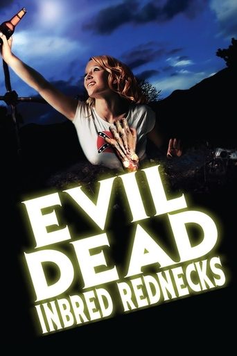 The Evil Dead Inbred Rednecks Poster of The Evil Dead Inbred Rednecks