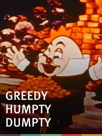 Greedy Humpty Dumpty Poster of Greedy Humpty Dumpty