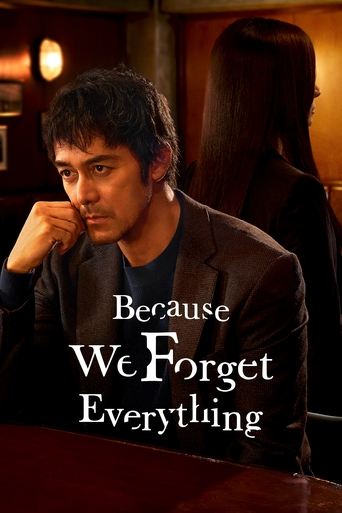 Because We Forget Everything Poster of Because We Forget Everything