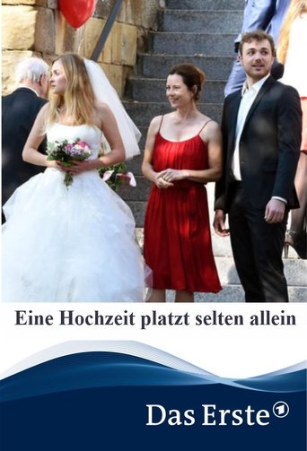 Eine Hochzeit platzt selten allein Poster of Eine Hochzeit platzt selten allein